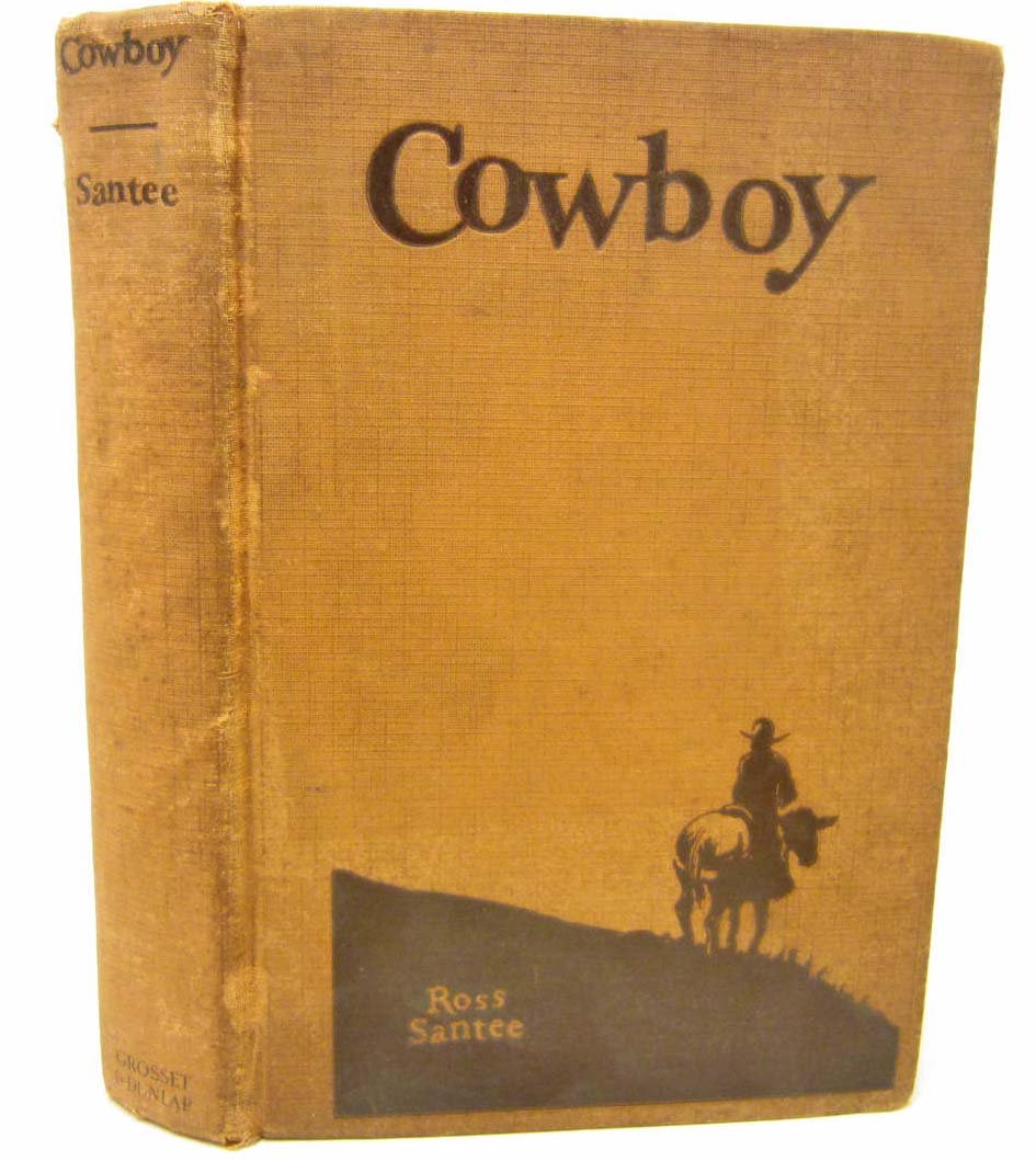 1928 "COWBOY" HARDCOVER BOOK: By Ross Santee, Illustrated by the Author