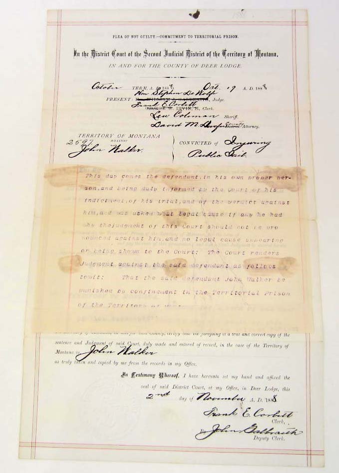 1888 MONTANA TERRITORY CONVICTION TO PRISON DOCUMENT: John Walker pled not guilty to the charge of "Injuring Public Jail" but was convicted to 1 year of Hard Labor at the Territorial Prison. Approx. 8.5" by 14"