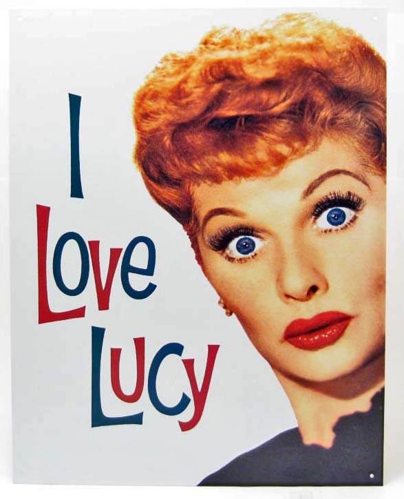 I LOVE LUCY FUNNY METAL SIGN - Sep 01, 2014 | Pioneer Auction Gallery in OR