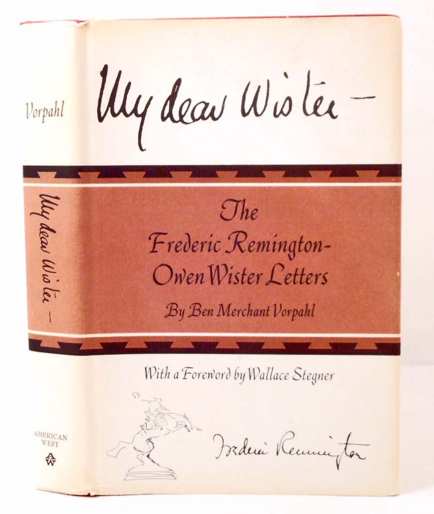 1972 "THE FREDERIC REMINGTON - OWEN WISTER LETTERS": n/a