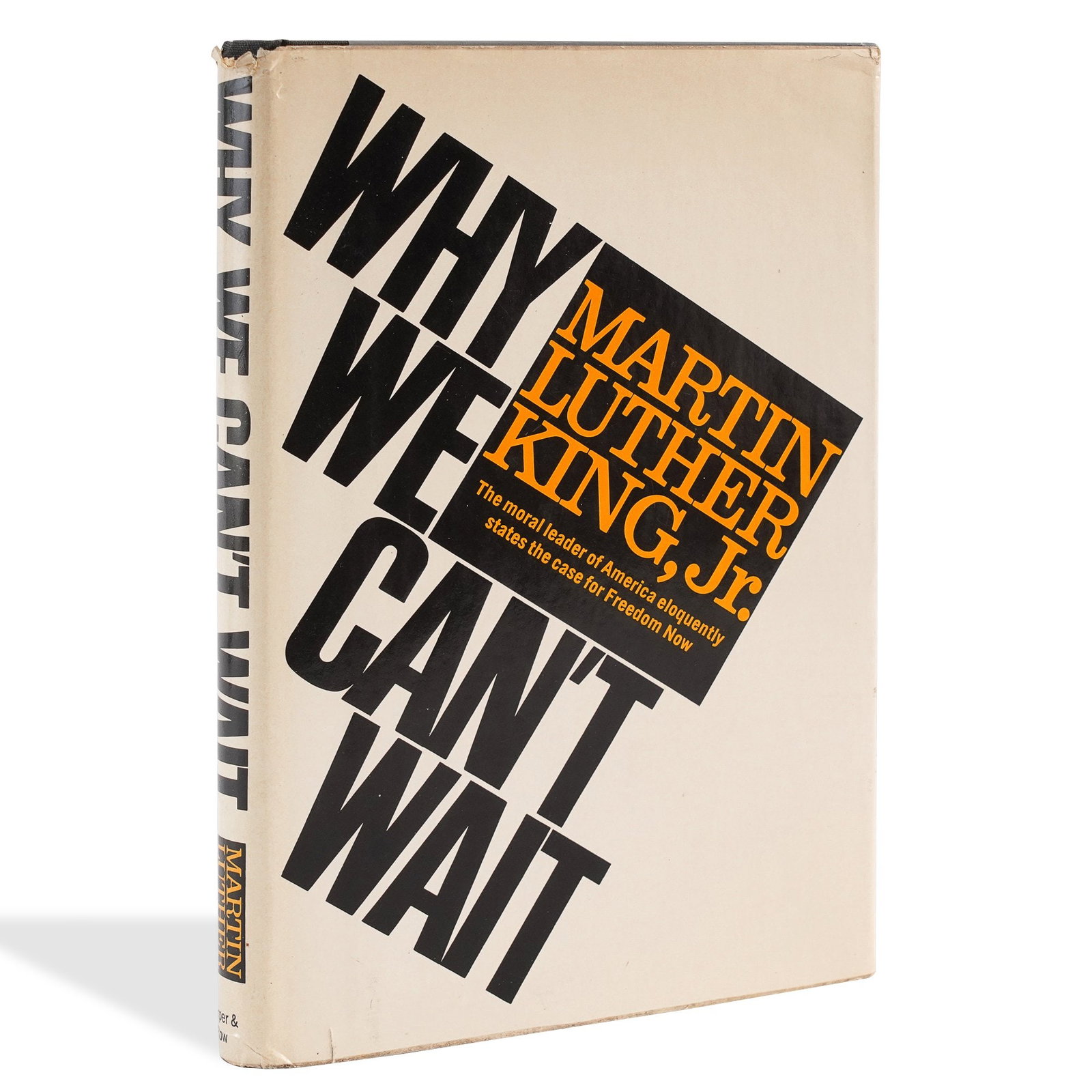 MARTIN LUTHER KING JR. SIGNED "WHY WE CAN'T WAIT" FIRST EDITION: 8 1/2 x 5 7/8 in (21.7 x 15 cm) Provenance and Authentication: This collectible has undergone a rigorous forensic evaluation. The signatures were carefully analyzed across multiple criteria,