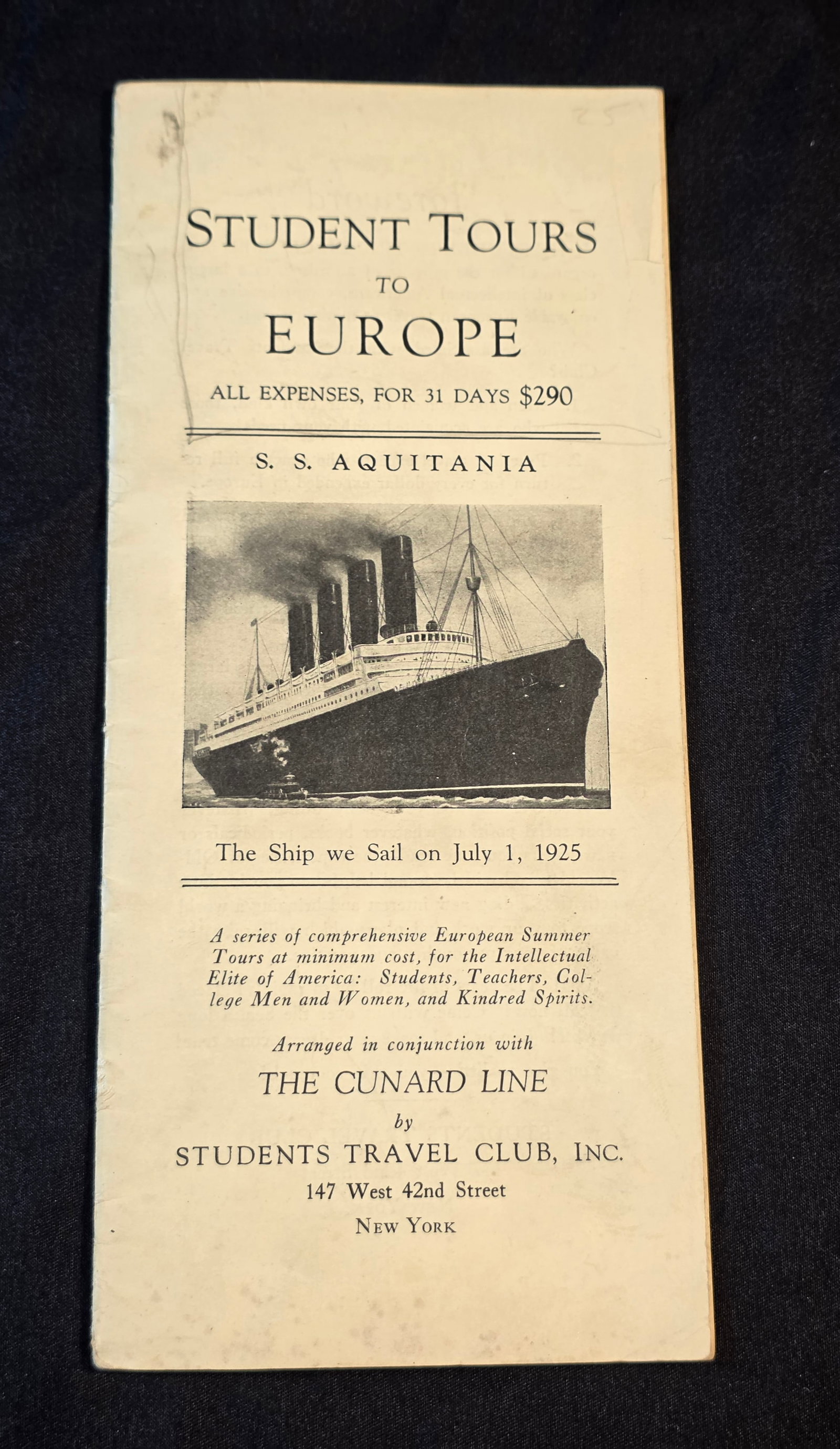 Cunard White Star R.M.S. Aquitania Brochure and Timetable: Student tours to Europe with the Student Travel Club Inc, dated July 1st 1925. 50% of all proceeds from the sale of this lot will be donated to the Raise Your Banner Foundation, a Washington DC based 