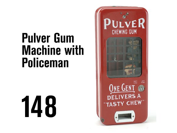 148: Pulver Gum Machine with Policeman