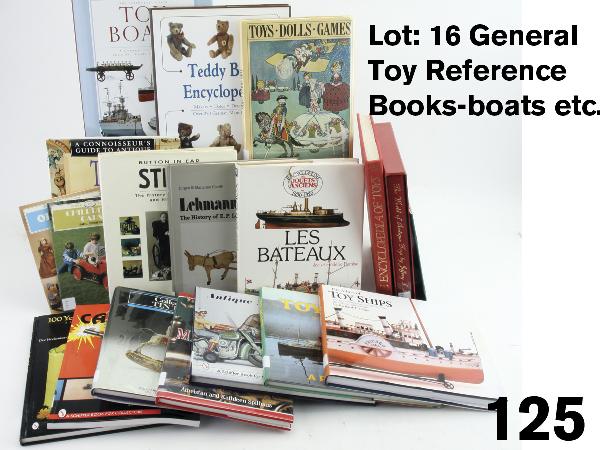 Lot: 16 General Toy Reference Books-boats etc.: included are 15 hard cover books including Toy Boats by Scholl, World of Antique Toys by Levitt, Teddy Bear Encyclopedia by Cieslik, Toys by Pearsall, Les Bateaux by Remise, Lehmann Toys and Steiff, b