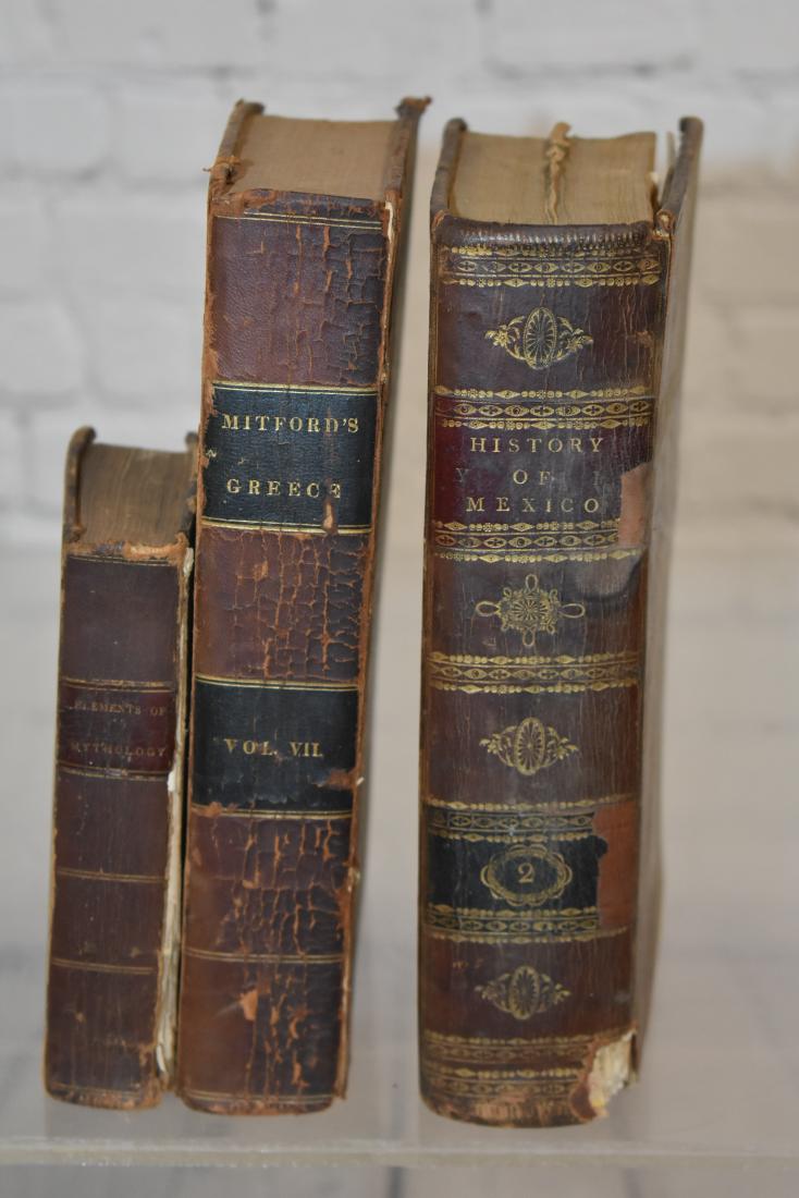 Grouping of Vintage Books: Including a leather bound copy of "Elements of Mythology" dated 1830, a leather bound "History of Greece" dated 1823 and "A History of Mexico" 1804 - item has an original fold out map in front cover (
