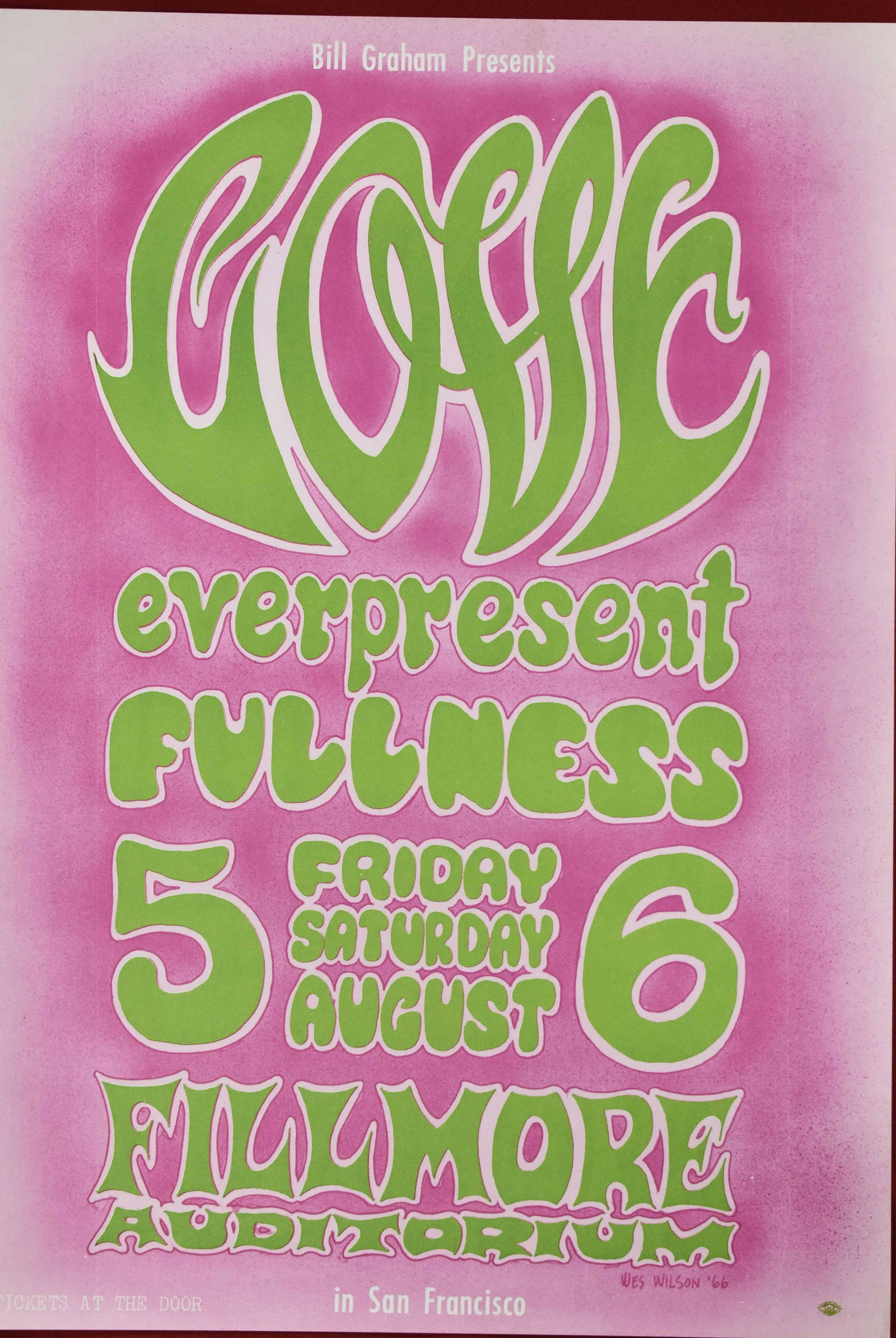 1966 Bill Graham Presents Concert Poster: Love, Everpresent, Fullness, August 5/6 1966, at the Fillmore Auditorium in San Francisco. Artist Wes Wilson '66. Approx 14" x 20". Colors: Green and pink.