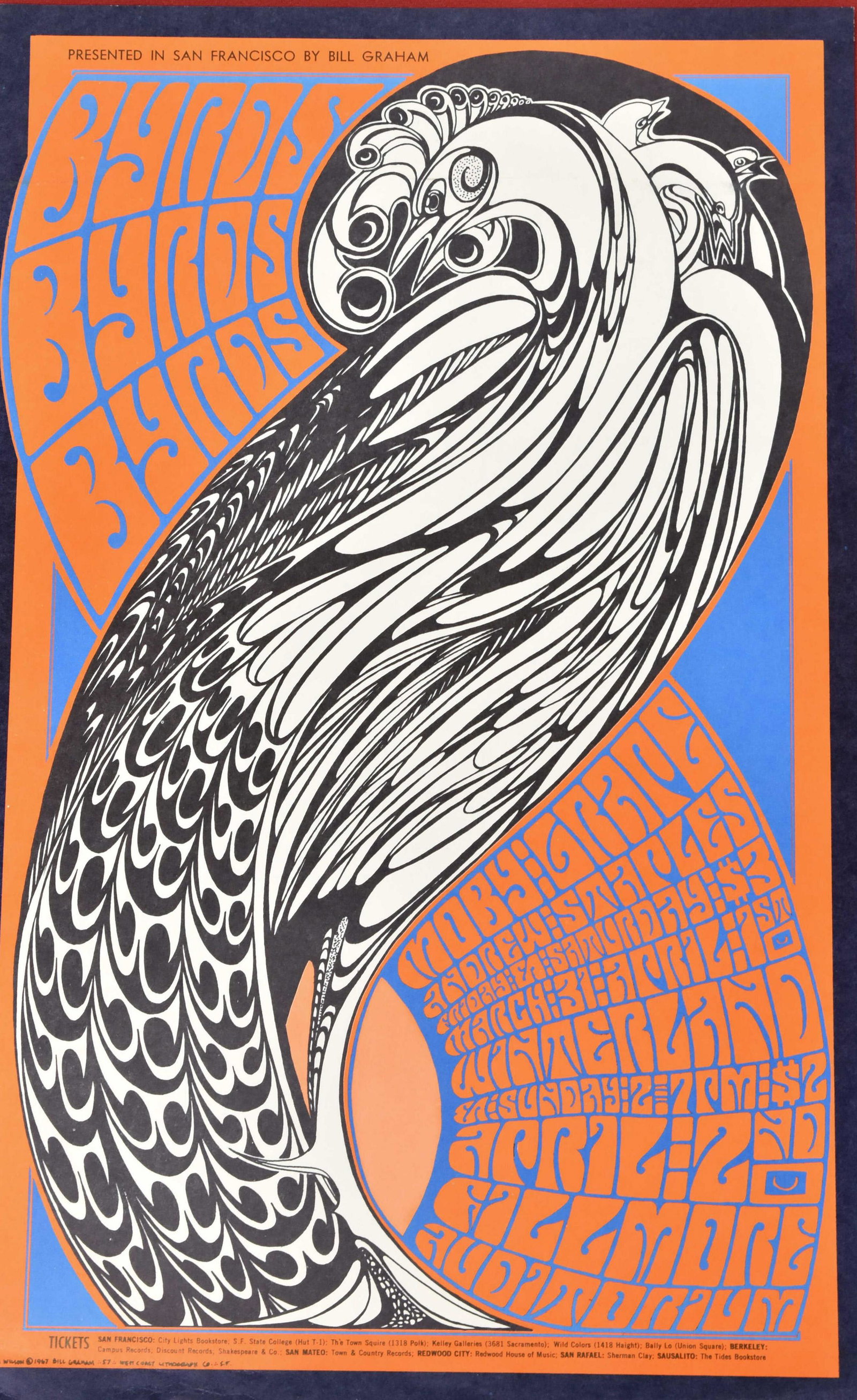 1967 Bill Graham Presents Concert Poster #57: Byrds, Byrds, Byrds and others at the Fillmore Auditorium, April 2. Graphics Wes Wilson. Copyright 1967 Bill Graham #57. West Coast Lithograph Co. Approx 14" x 22". Colors Orange, blue and white. Some