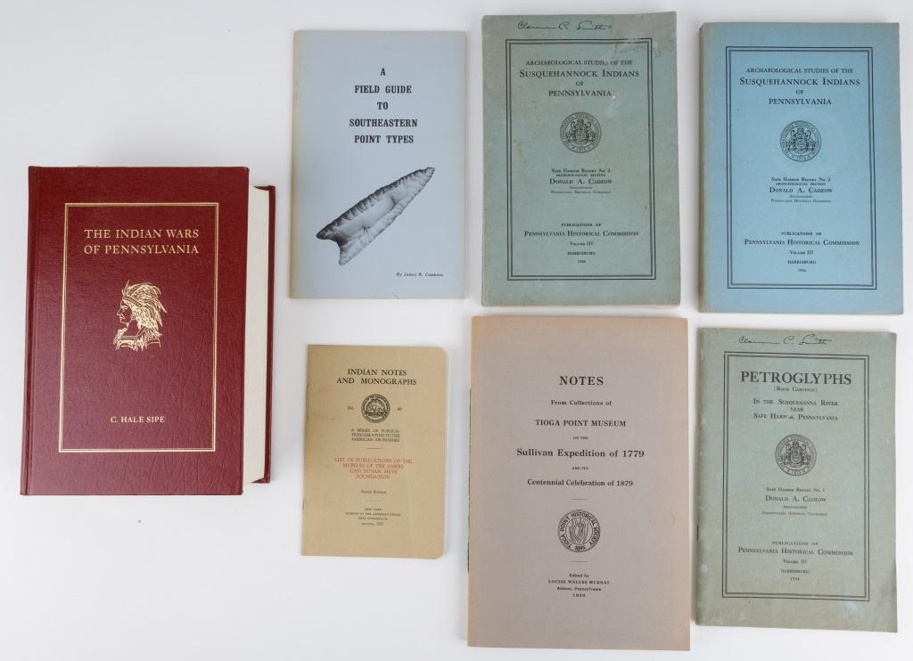 Native American Reference Books: 7 Reference books including 'The Indian Wars of Pennsylvania' by C. Hale Sipe, published by Wennawoods Publishing 1995, 'Notes from Collections of Tioga Point Museum Sullivan Expedition 1779' by Louis