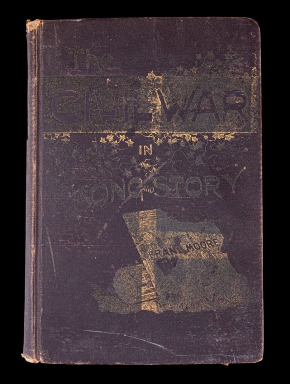 The Civil War in Song & Story by Frank Moore 1889: Antique book. The [U.S.] Civil War in Song and Story 1860-1865 by Frank Moore, published in 1889 by P.F. Collier. Cover has some wear to edges & corners, some page edges are worn. See photos for furth