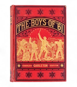 1884 The Boys of '61 by Charles Carleton Coffin