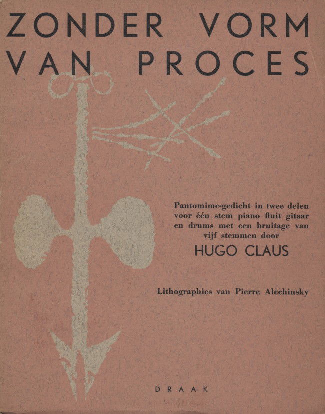 CLAUS, Hugo (1929-2008) - ALECHINSKY, Pierre (192: [Brussel], Draak, [1950]. Orig. omsl. (ontwerp Pierre Alechinsky). Met twee litho's van Pierre Alechinsky, in de steen gesigneerd en gedateerd. Onafgesn. Oplage: 120 exx., waarvan 100 genummerd en 20