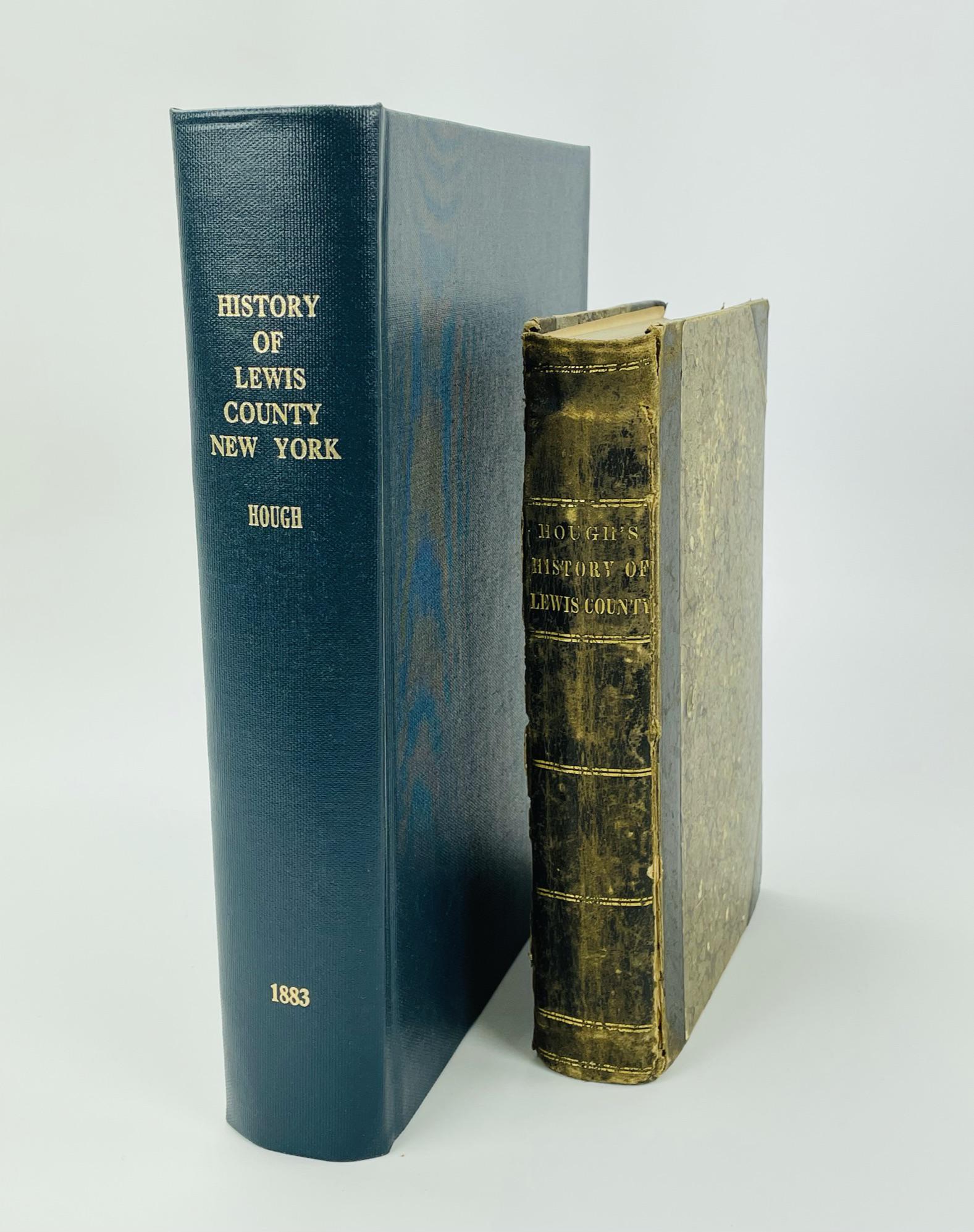 2 Lewis County History Books: First edition by F.B. Hough 1860 and a facsimile reprint of an 1883 Lewis County History Book. From the collection of Everett G. Foster (1942-2010) Clayton, NY. Mr. Foster was a former chair of The Cl