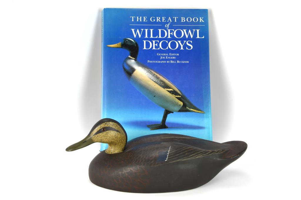 Black Duck Decoy & Wildfowl Decoys Book: Decoy signed RL Richardson. The Great Book of Wildfowl Decoys by Joe Engers.