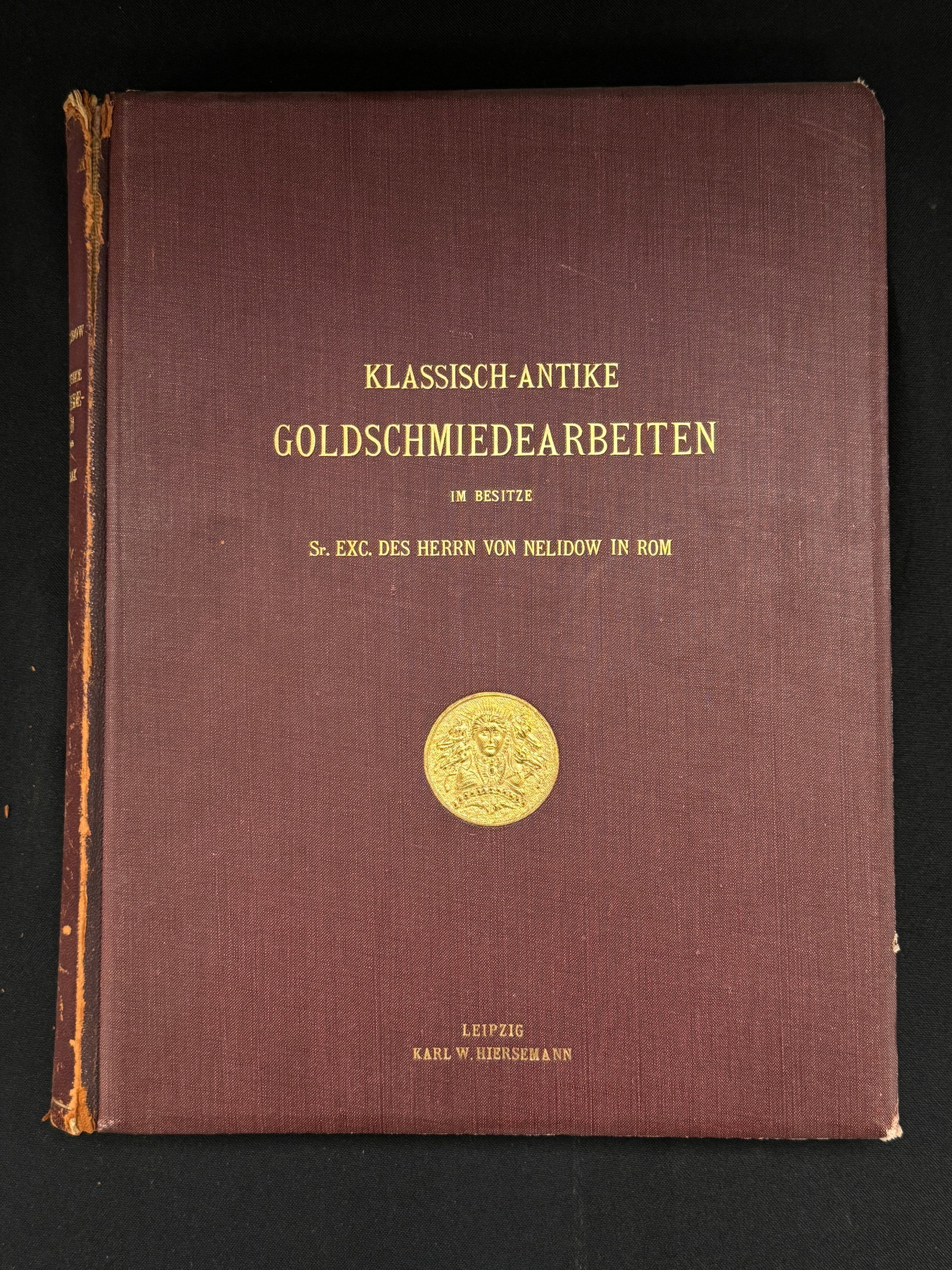 Legendary VON NELIDOW COLLECTION of Ancient Gold.: (von Nelidow, A. J., collector). Pollak, Ludwig. Klassisch-Antike Goldschmiedearbeiten im besitze Sr. Excellenz A. J. von Nelidow, Kaiserl. Russ. Botsshafter in Rom. ... Mit 20 Tafeln in Farbendruck u