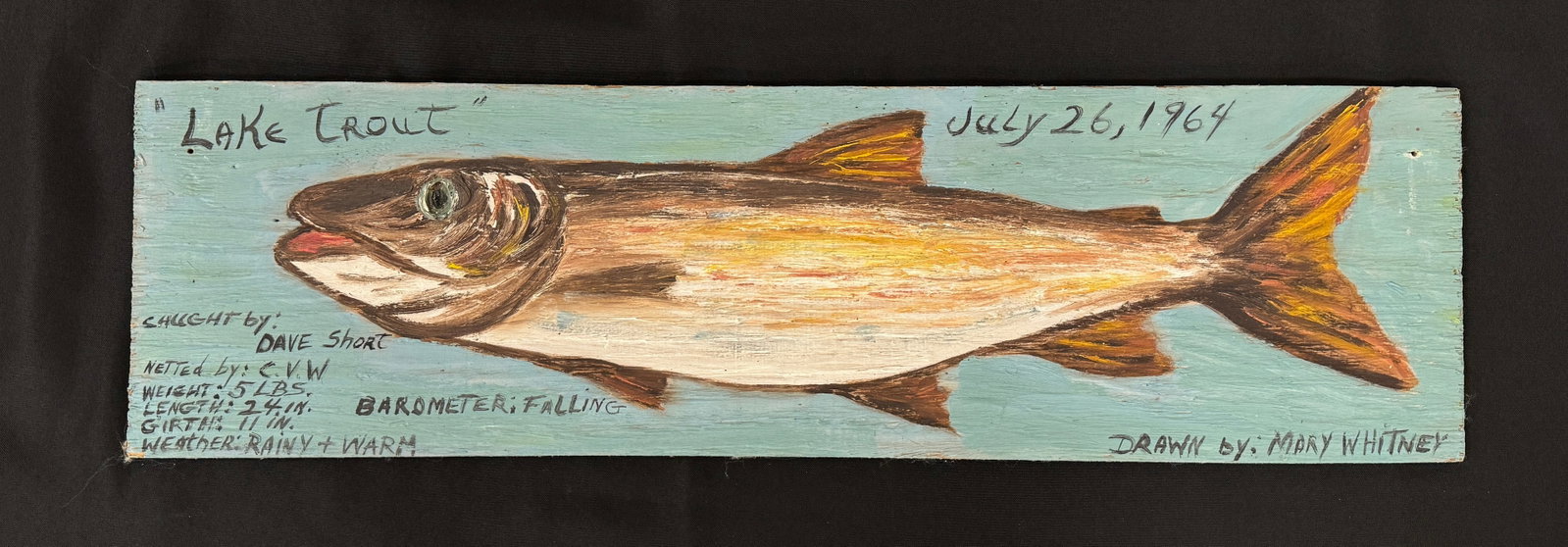 Marylou Whitney Lake Trout Fish Painting: Caught by Dave Short, 1964. Board measures 8" x 28". Painted by Marylou Whitney. Folk art painting on wooden board from Trappers Cabin at Salmon Lake in Whitney Park.