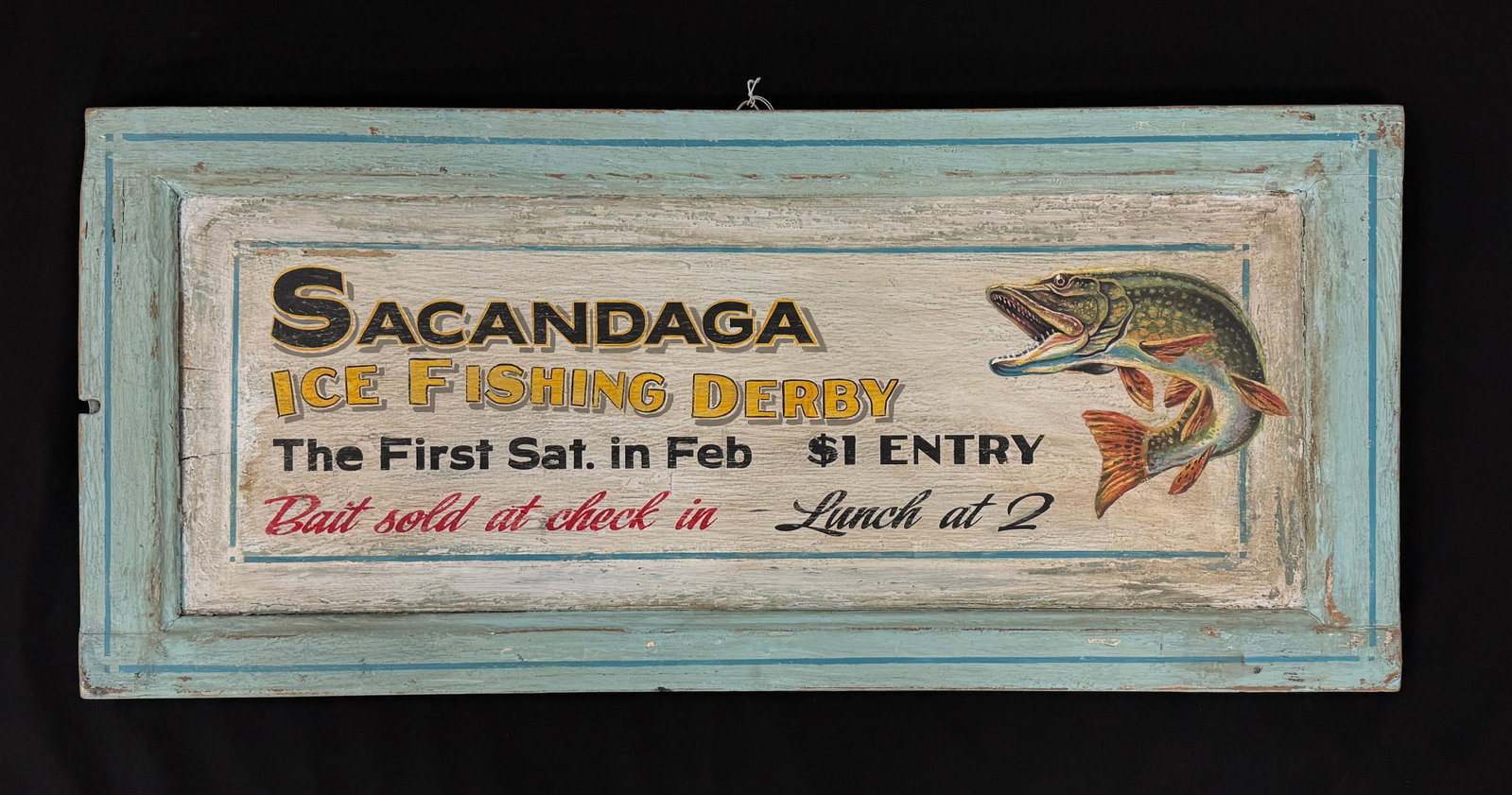 Sacandaga Ice Fishing Derby Hand Painted Sign: on wooden panel. 15" x 33" Single Sided.
