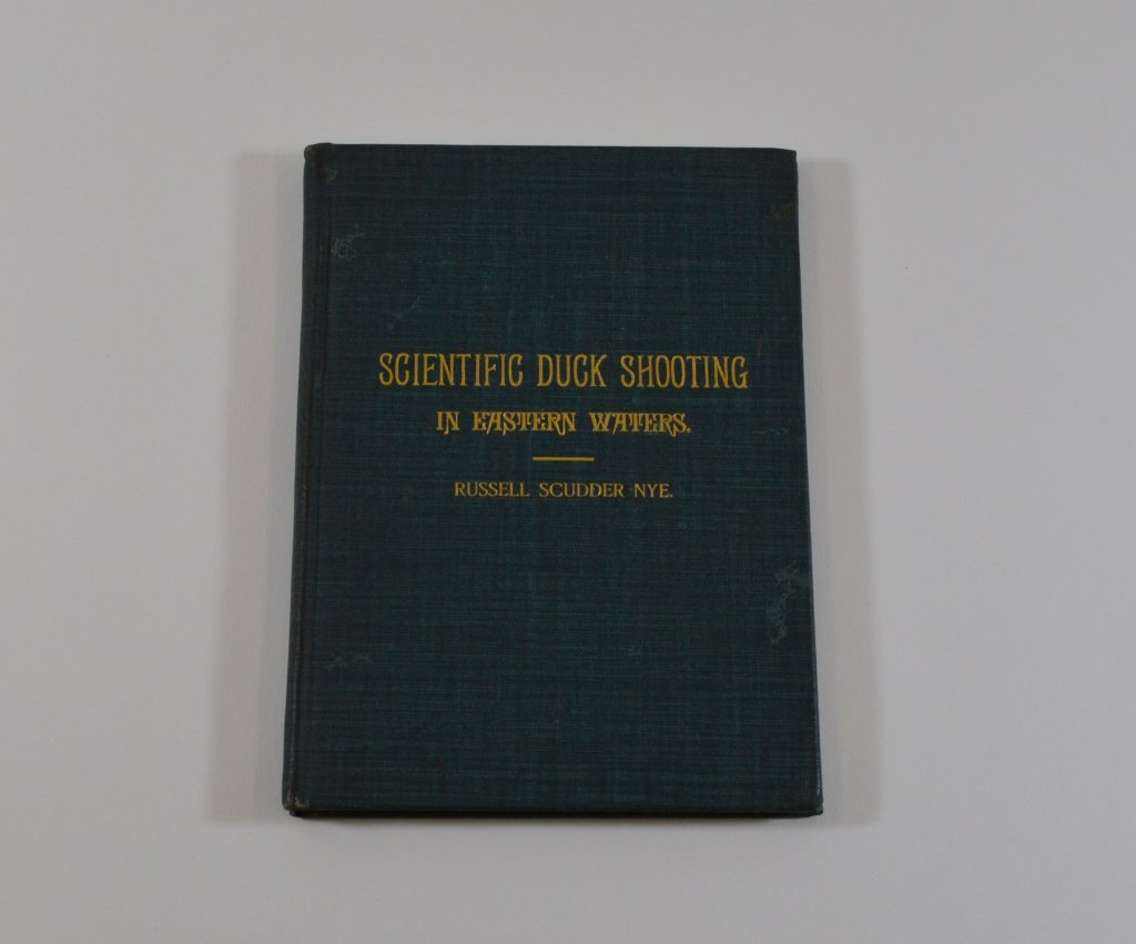 Scientific Duck Shooting Book, Russell Scudder Nye (1 of 2)