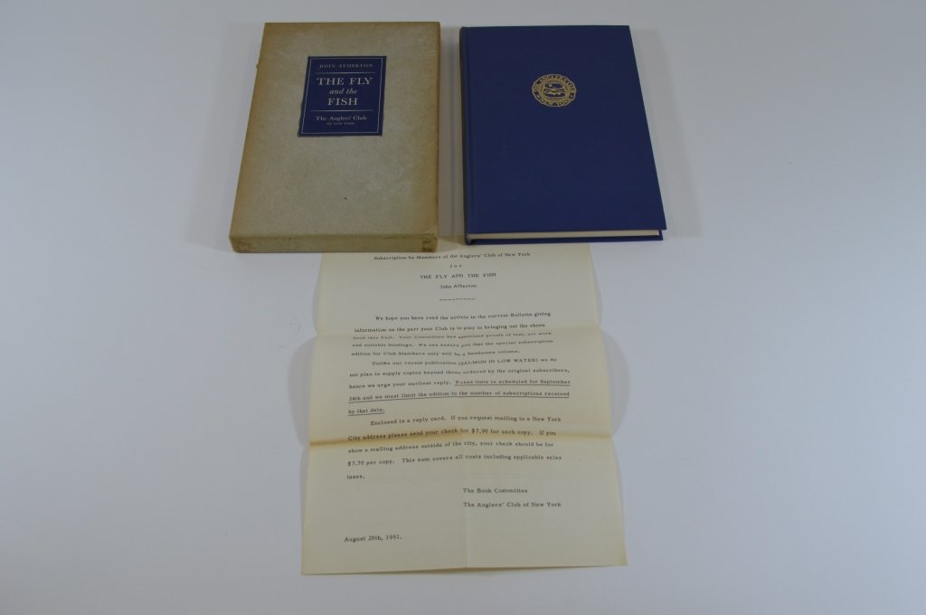 The Fly and the Fish by John Atherton 1951: 222 copies of this book were published for The Anglers' Club of New York. With Dust Cover. From the Estate of Everett “Rett” Foster of Clayton, NY. Mr. Foster had an extensive collection of huntin