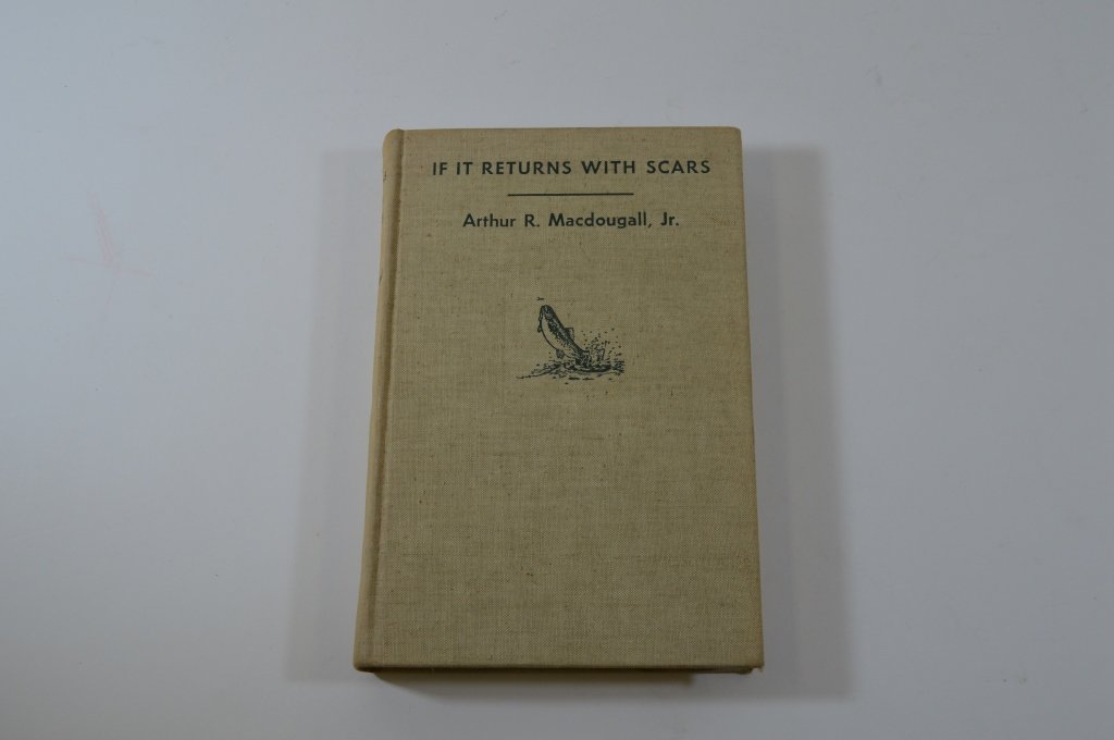 If it Returns with Scars by Arthur R. MacDougall (1 of 3)