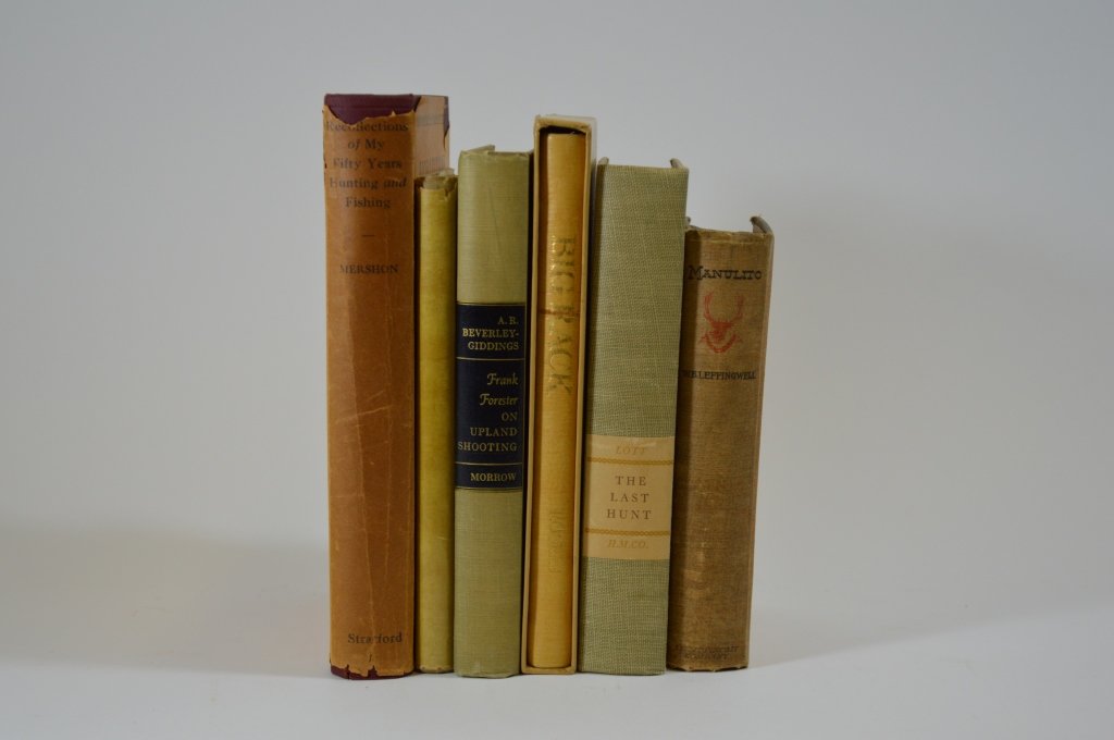 6 Hardcover Hunting and Fishing Books: From the Estate of Everett “Rett” Foster of Clayton, NY. Mr. Foster had an extensive collection of hunting, angling and outdoor sporting books from The Derrydale Press. Many of these books were ac
