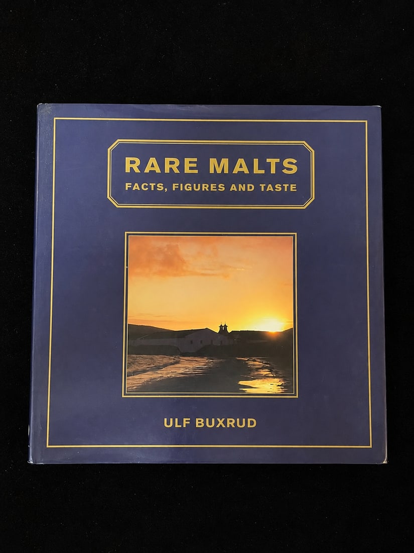 Rare Malts: Facts, Figures and Taste by Ulf Buxrud - Collectible Book: "Rare Malts: Facts, Figures and Taste by Ulf Buxrud - Collectible BookThis is a hardcover book titled 'Rare Malts' and authored by Ulf Buxrud."