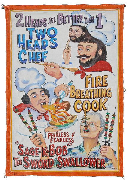 HANDPAINTED CIRCUS SIDESHOW BANNER FOR THE SAGEBRU: By John Heiner, June 1999, minor wear." Two-headed Chef, Fire-breathing Cook, and Sage-K-Bob the Sword Swallower." Size: 160 tall, 107" w