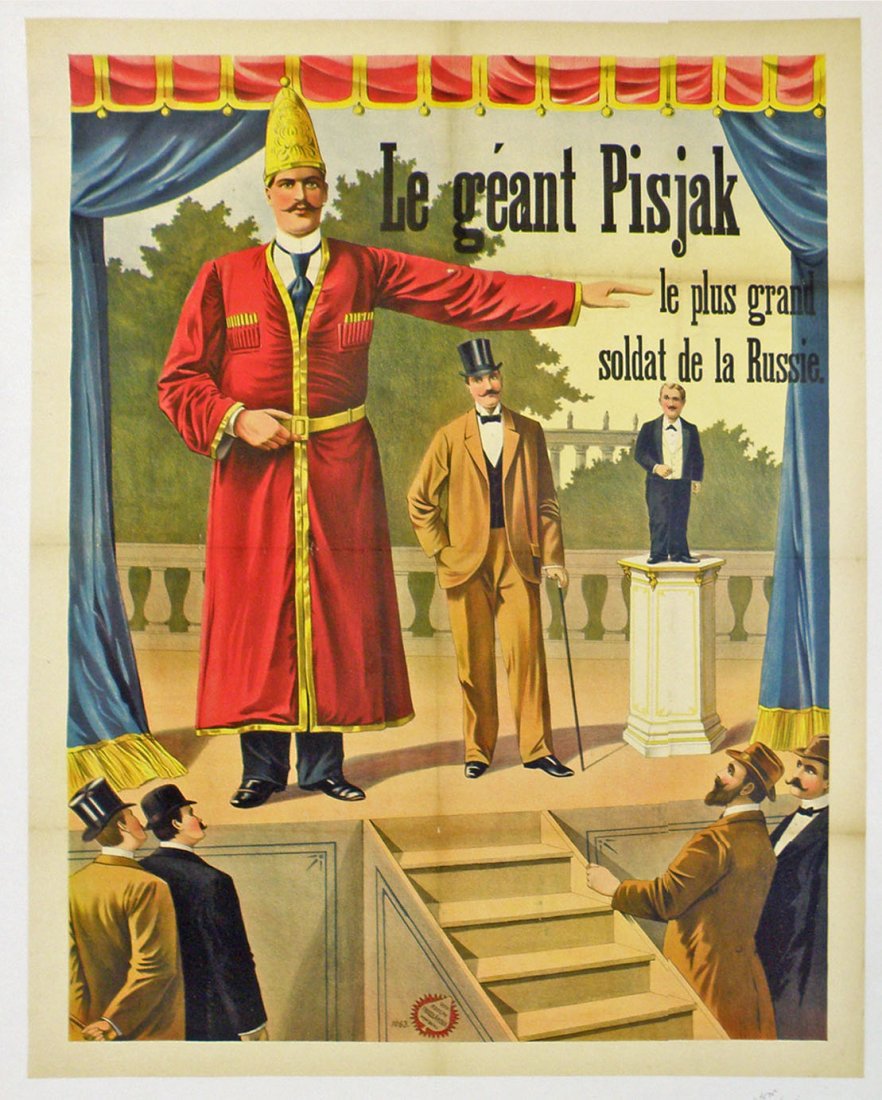 GIANT PISJACK POSTER: Linen mounted poster by Adolf Friedlander featuring a great image of the Russian giant alone with a regular sized man and a midget. Some minor restoration to fold lines. Size: 32-3/4" x 25-1/4"