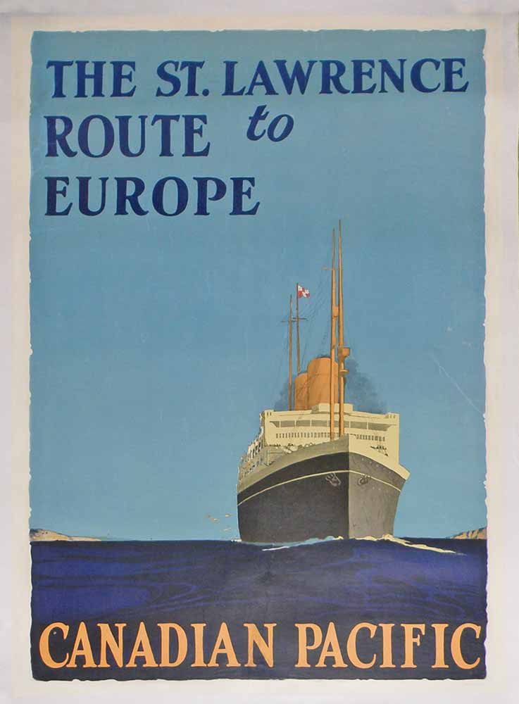 CANADIAN PACIFIC STEAM SHIP POSTER: Linen mounted poster for the St. Lawrence route to Europe. Couple minor spots of restoration and light surface wear. 1930s. 36 1/4" x 24 1/4"