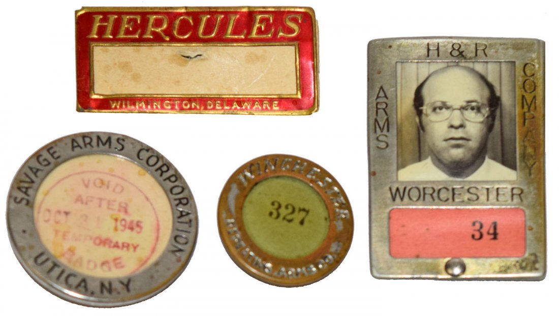 FOUR FACTORY GUN MAKER EMPLOYEE TAGS: Includes Savage Arms, temporary badge, Hercules, Winchester Arms, H & R Arms. Largest is 2 3/8'' tall