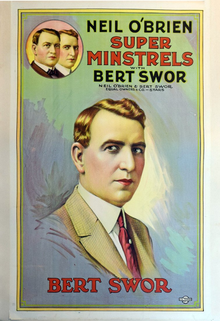 NEIL O' BRIEN SUPER MINSTERELS WITH BERT SWOR: Stone litho circa 1915 by Tooker, with image of Bert Swor. Linen mounted with some minor surface and edge wear. 41'' x 27 1/2'' poster. 41 1/2'' x 30 1/2''