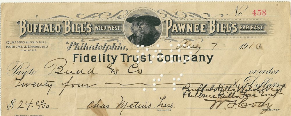 Check from Buffalo Bill’s Wild West/Pawnee Bill’s : a) Buffalo Bill’s Wild West / Pawnee Bill’s Far East signed check. Dated 1910 with bold signature of Cody with Buffalo Bill’s Wild West / Pawnee Bill’s Far East in Cody’s own hand. 3 1/2” 