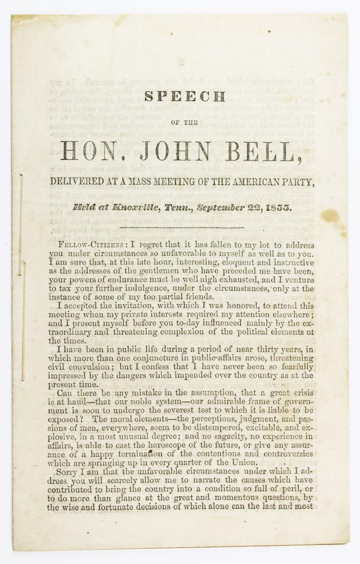 1855 John Bell speech to the American Party: 1855 John Bell speech "delivered at a mass meeting of the American Party, Knoxville, TN" (the American Party is also known as the Know Nothing Party), ran for President in 1860 under the Constitutiona