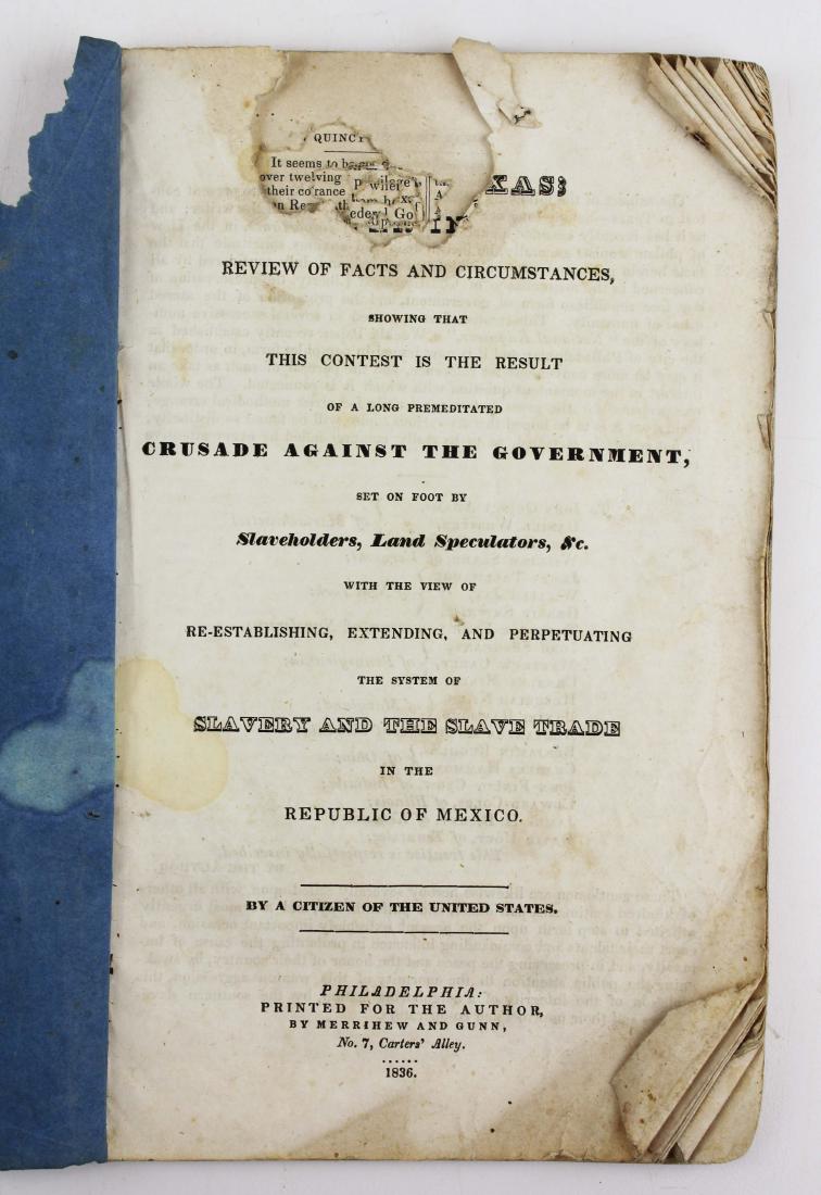 1836 War in Texas anti-slavery pamphlet: 1836 Benjamin Lundy "The War in Texas, instigated by Slaveholders, Land Speculators, &c for the Re-establishment of Slavery & the Slave Trade in the Republic of Mexico", Texas revolution era treatise 