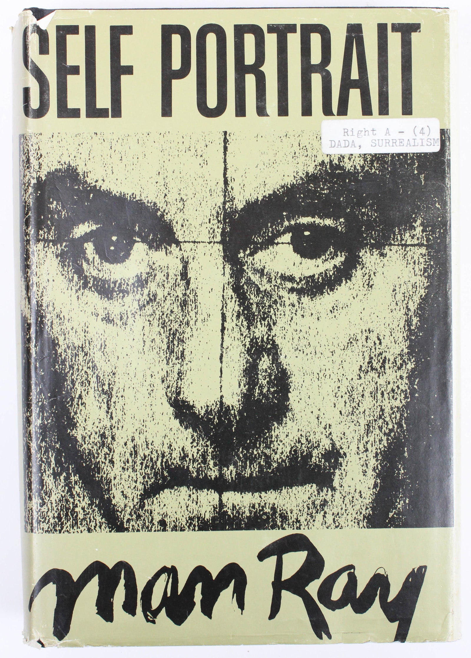 1963 Man Ray Self Portrait Inscribed 1st Ed: 1963 Man Ray "Self Portrait" inscribed "and for Mr. & Mrs. Harry Winston Man Ray N Y April 2- 63 and from Homer & Bill", personal library stocker on dust jacket front "Right A- (4) DADA, Surrealism"