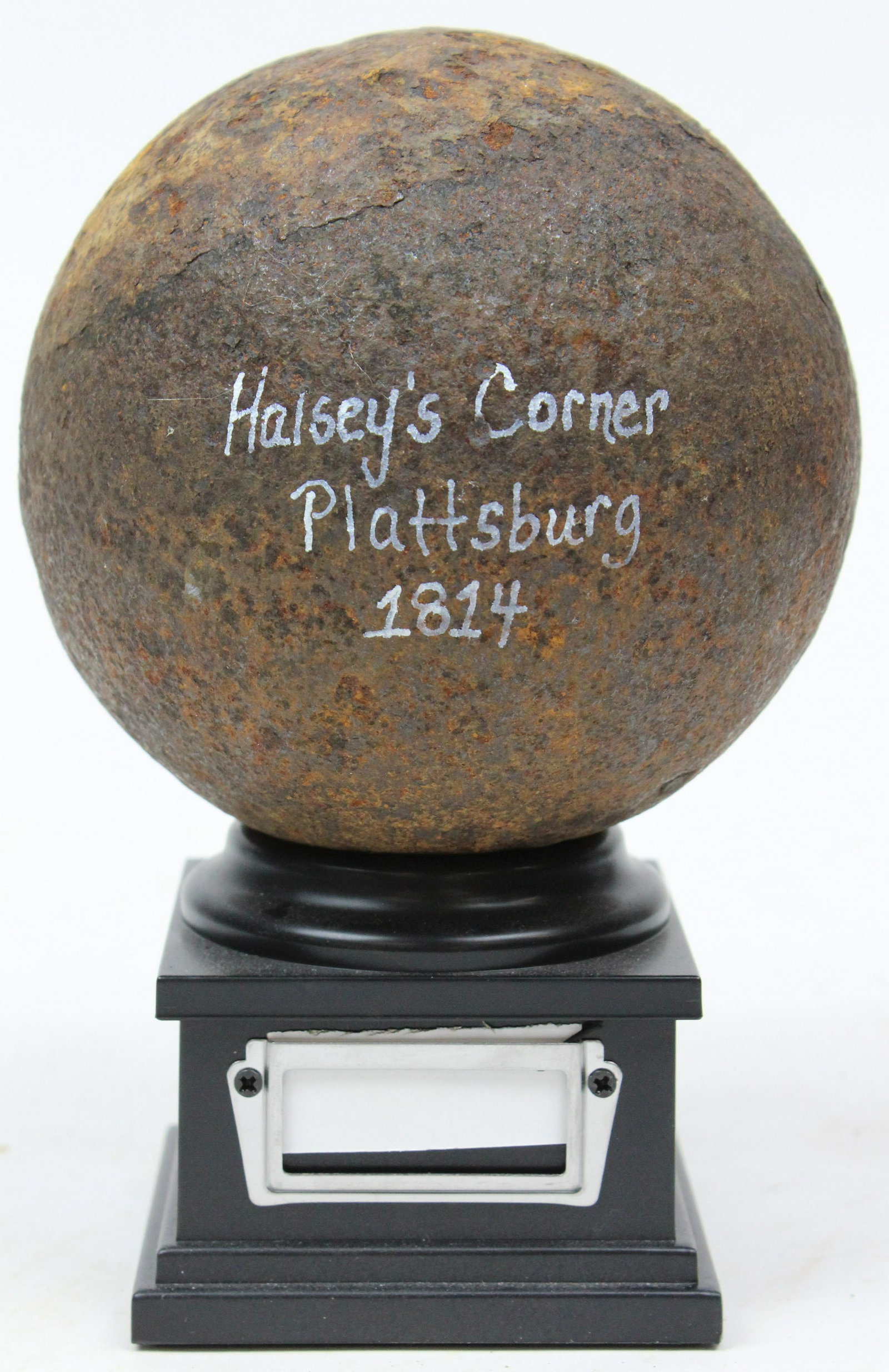 1814 Halsey's Corner 12 pound Cannon Ball: 1814 Halsey's Corner, Plattsburgh 12 pound cannon ball, found at the 2 cannon artillery position still behind the stone wall just north of Boyaton Road, found by a local historian named Miller whose f