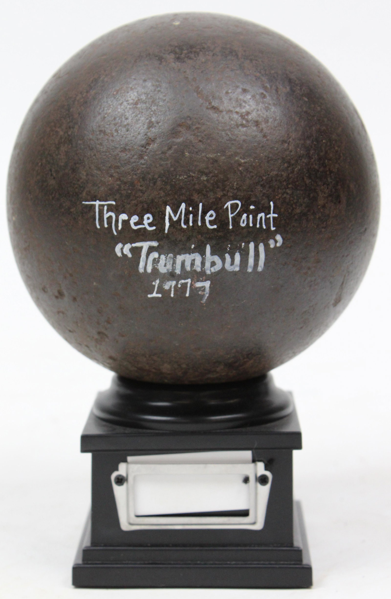 1777 Three Mile Point 18 pound Cannon Ball: 1777 Battle of Three Mile Point 18 pound cannon ball from the US Row Galley "Trumbull", purchased by James Dunn in 1937 from a small private museum in Ticonderoga, NY, collection of Stephen R Allen of