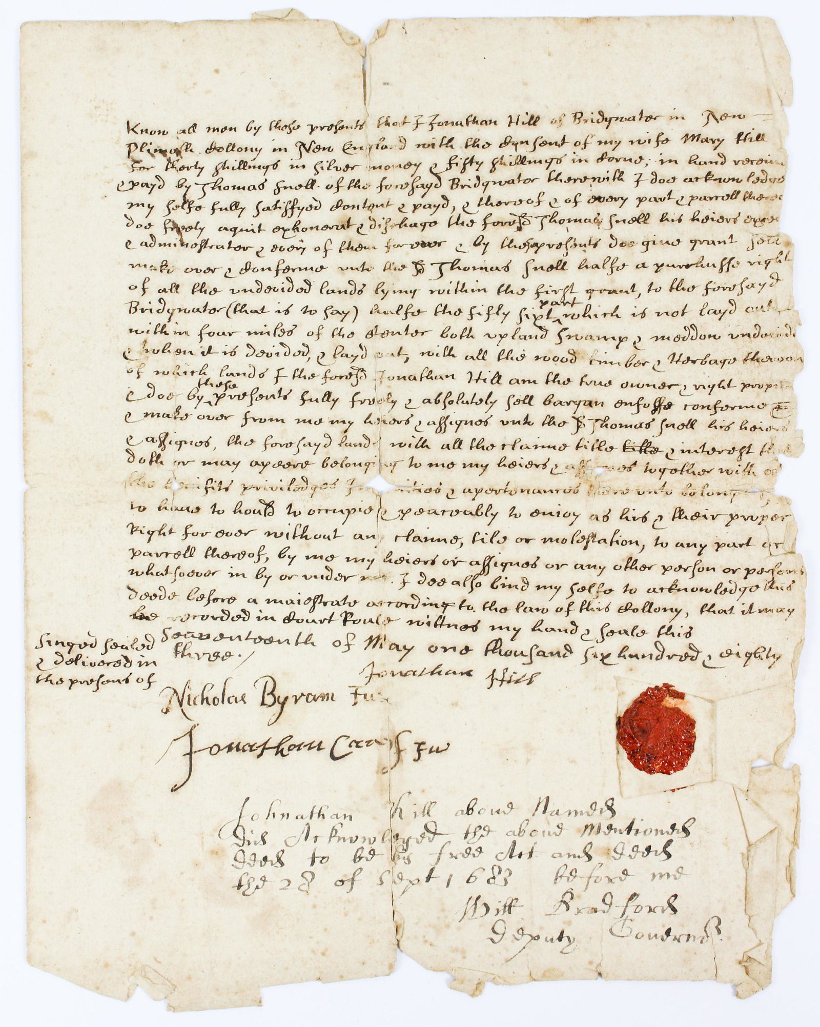 1683 William Bradford Signed deed: 1683 Plymouth Colony deed of Jonathan Hill of Bridgewater signed by William Bradford Jr (1624- 1703), Deputy Governor of Plymouth Colony, 8 1/4" x 6 1/2', folds, tears, red wax seal