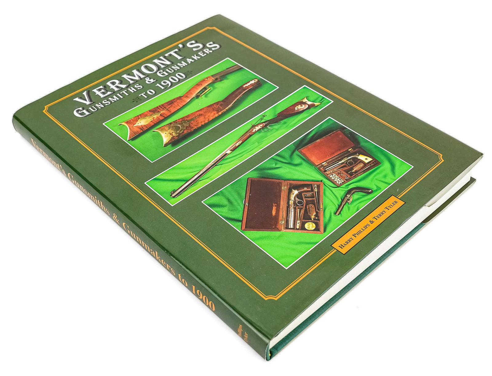 2000 Vermont's Gunsmiths & Gunmakers: 2000 Phillips & Tyler "Vermont's Gunsmiths & Gunmakers", Two Damned Yankees, Dorset, VT, inscribed by Terry Tyler to Gerrit Kouwenhoven