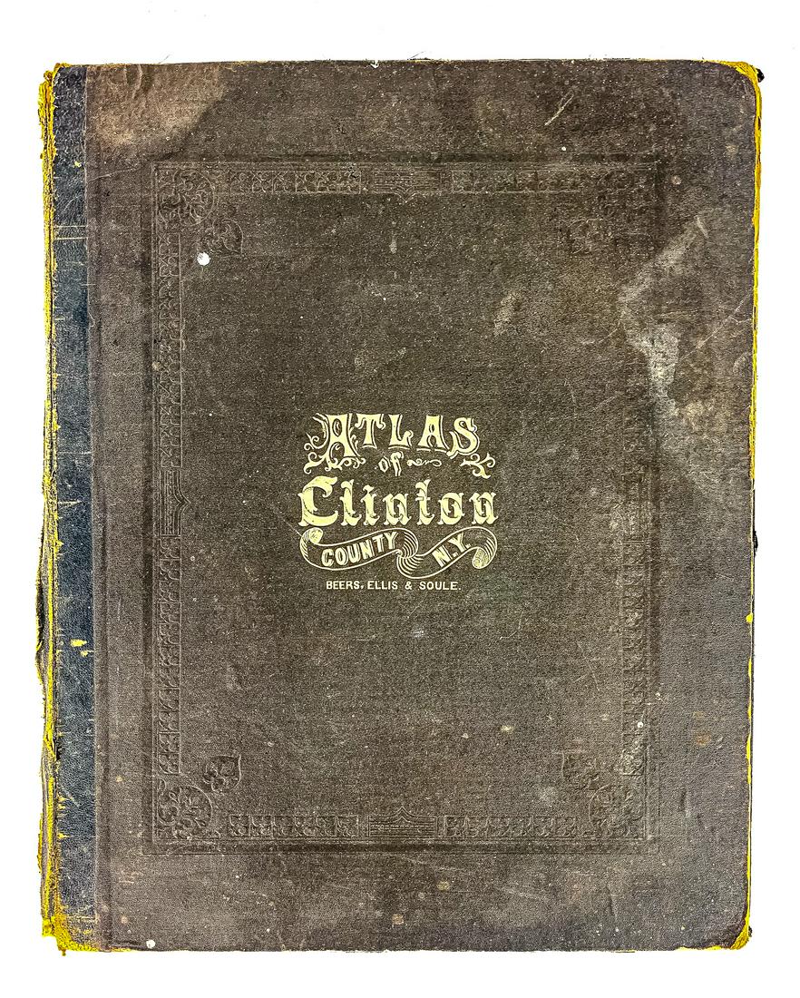 1869 Beers Atlas of Clinton County, New York: 1869 Beers, Ellis and Soule Atlas of Clinton County, New York, leather spine split, otherwise fair condition, fold out map of Plattsburgh loose and mended with old cloth tape. 16" x 13"
