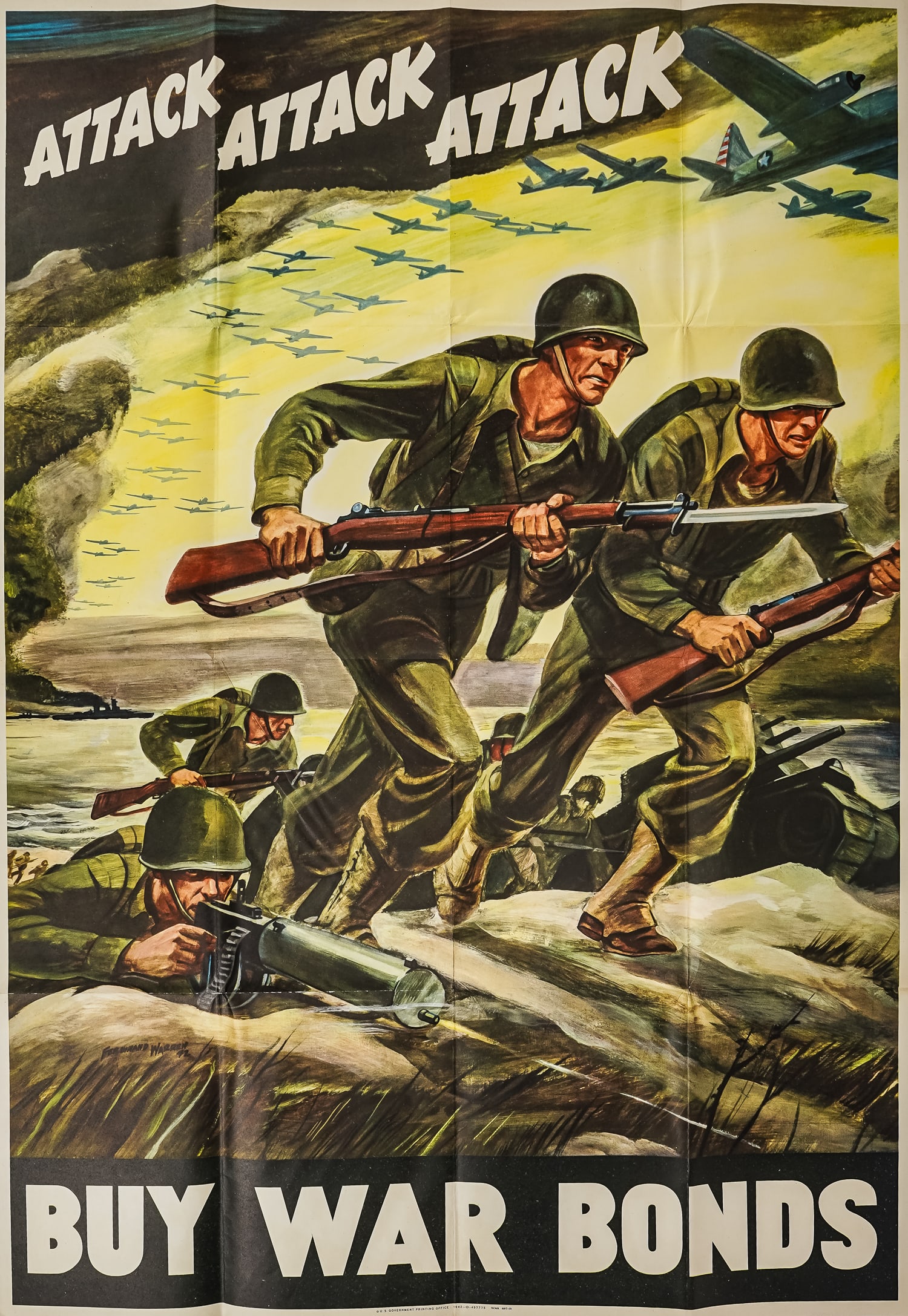 Ferdinand Warren (AM ) Attack Attack Attack!: Original World War II, "Attack Attack Attack...Buy War Bonds" Poster by Ferdinand Warren, 1942. U.S. Government Printing Office 1942-O-49775, WSS 697-B. Approx. 28" x 40". Image depicts soldiers and a
