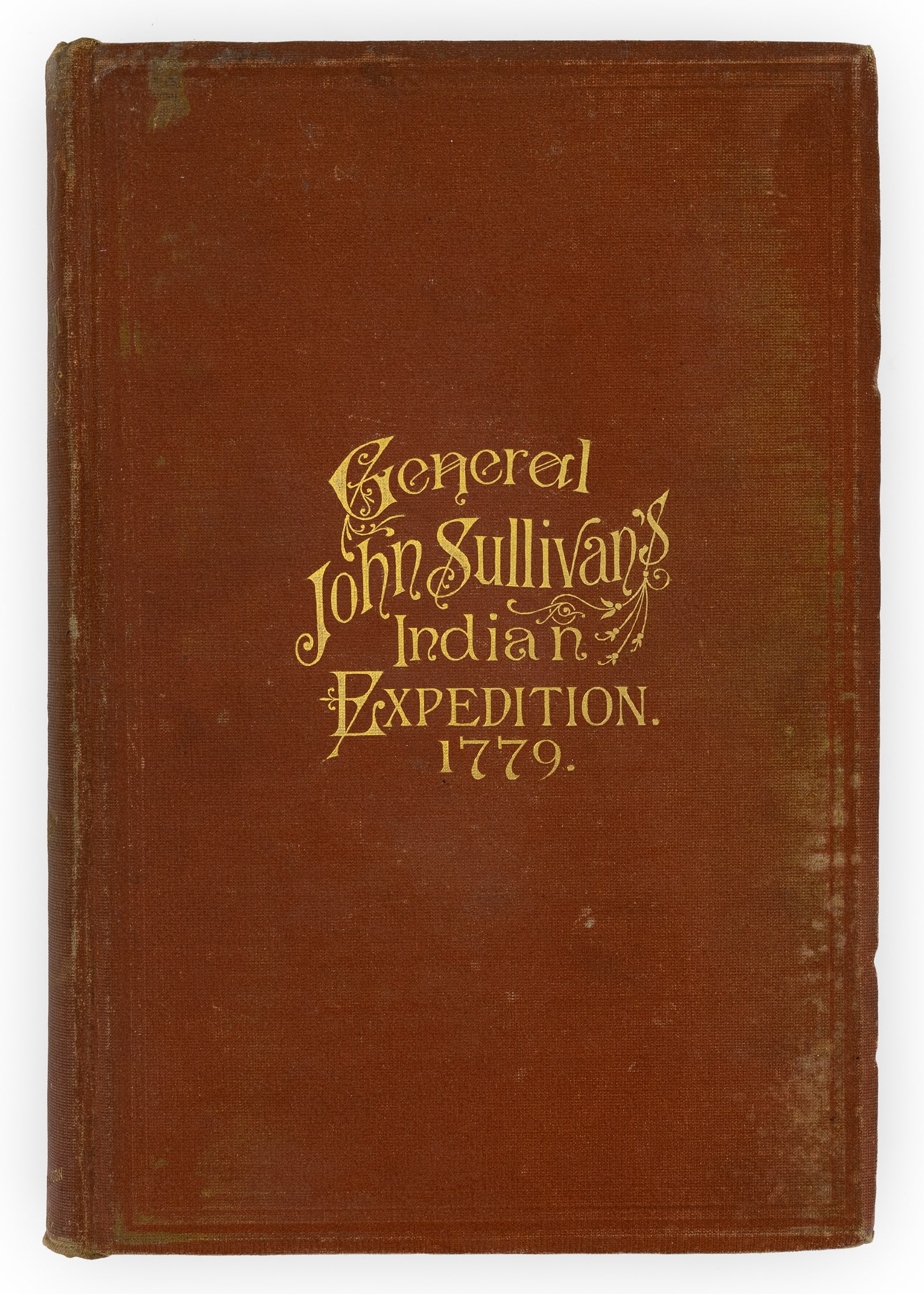 1887 Journals of the Sullivan Expedition: 1887 "Journals of the Military Expedition of Major General John Sullivan against the Six Nations of Indians in 1779", Knapp. Peck, & Thompson Auburn, NY. In 1779, General George Washington ordered a m
