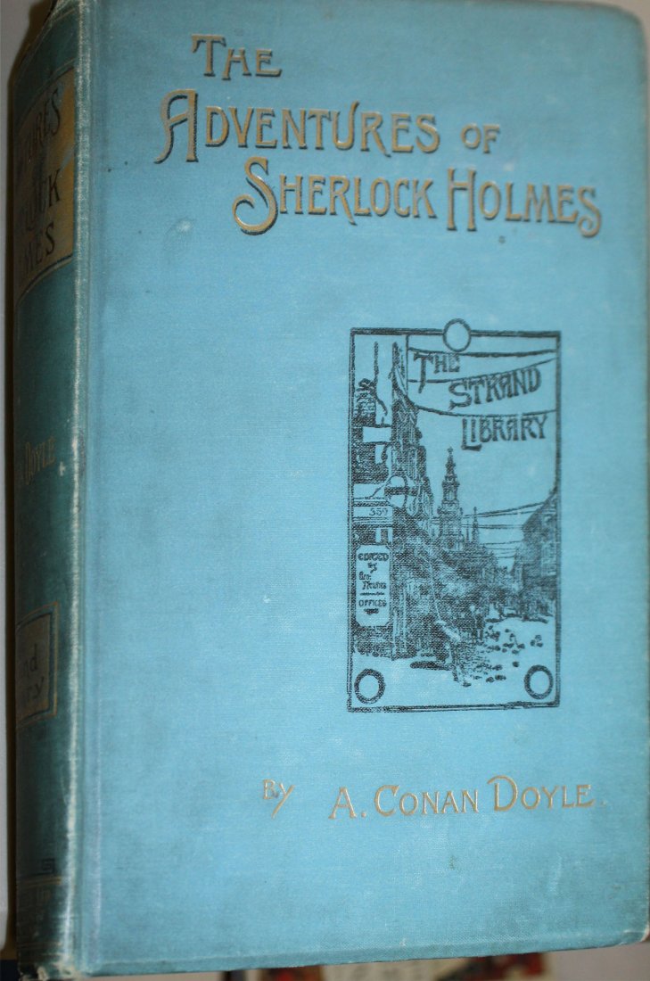 A. Conan Doyle- The Adventures of Sherlock Holmes- The: A. Conan Doyle- The Adventures of Sherlock Holmes- The Strand Library- George Newnes London 1892- No dust jacket