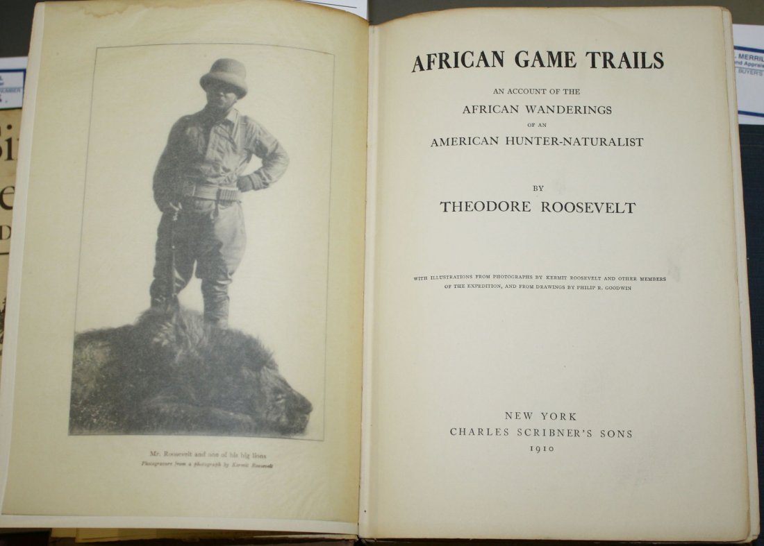Theodore Roosevelt- African Game Trails-Charles: Theodore Roosevelt- African Game Trails-Charles Scribner's Sons 1910- First edition brown cloth bound with pictoral gilt cover some shelf wear