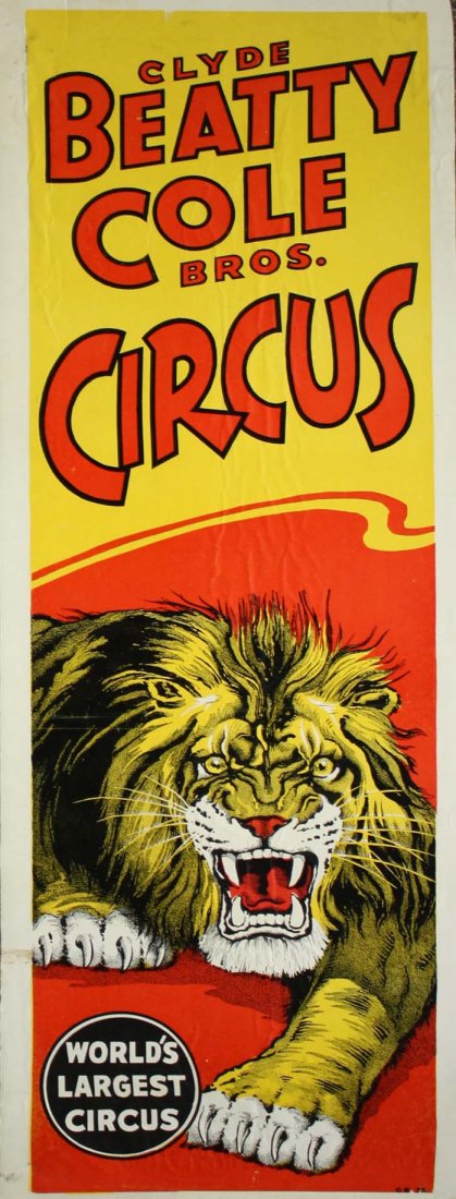 Clyde Beatty Bros Circus. Features advancing lion with: Clyde Beatty Bros Circus. Features advancing lion with bared teeth. Wrinkles, tack marks at corners, some tape residue, one horizontal crease. Linen backed. 40"H x 14"W.