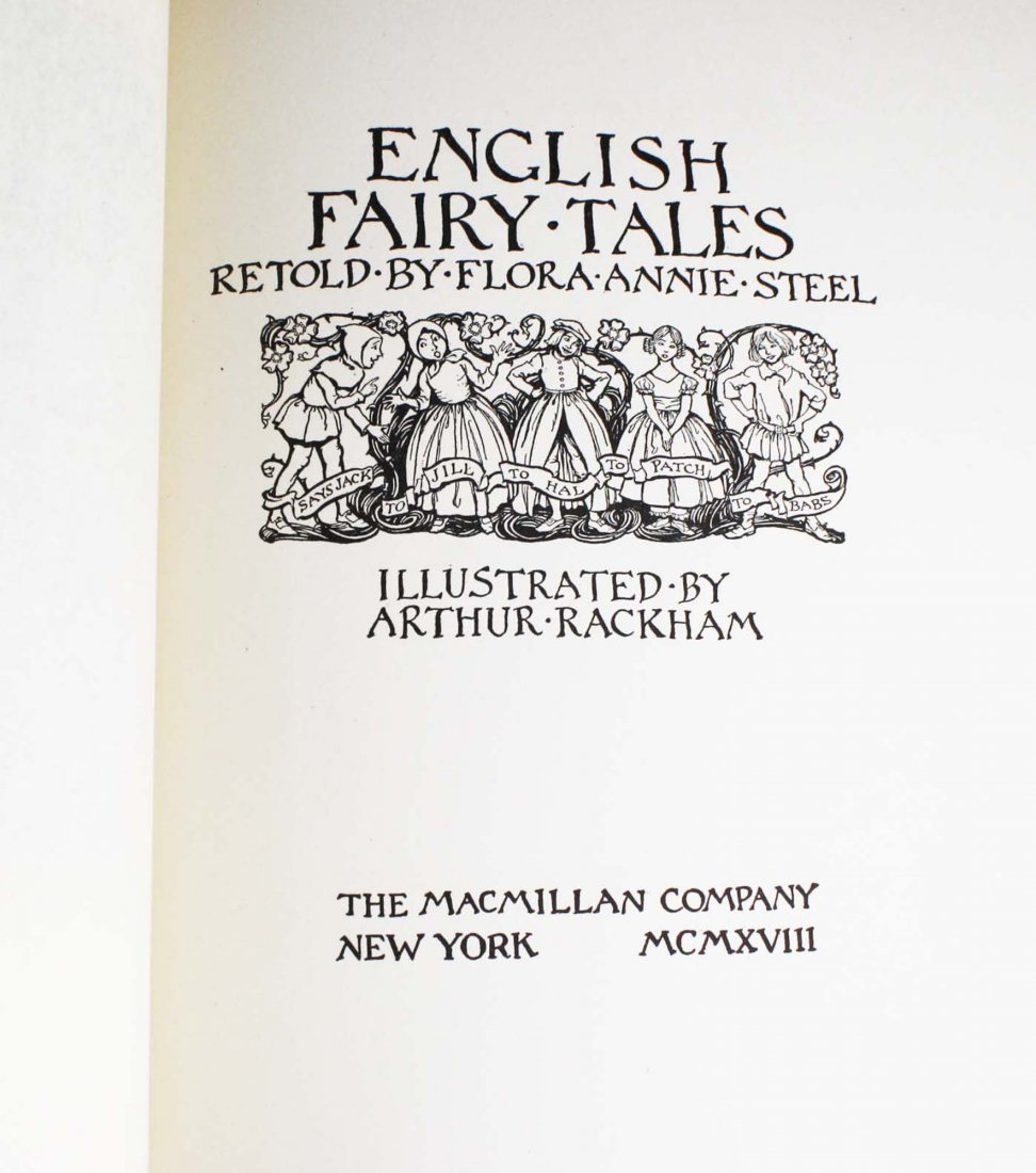 English Fairy Tales, illustrated by Arthur Rackham: 1918 English Fairy Tales, illustrated by Arthur Rackham, inscribed to John Jacob Astor from Mr Jarvie (John Jacob Astor VI 1912- 1992, son of John Jacob Astor IV), retold by Flora Annie Steel, color p