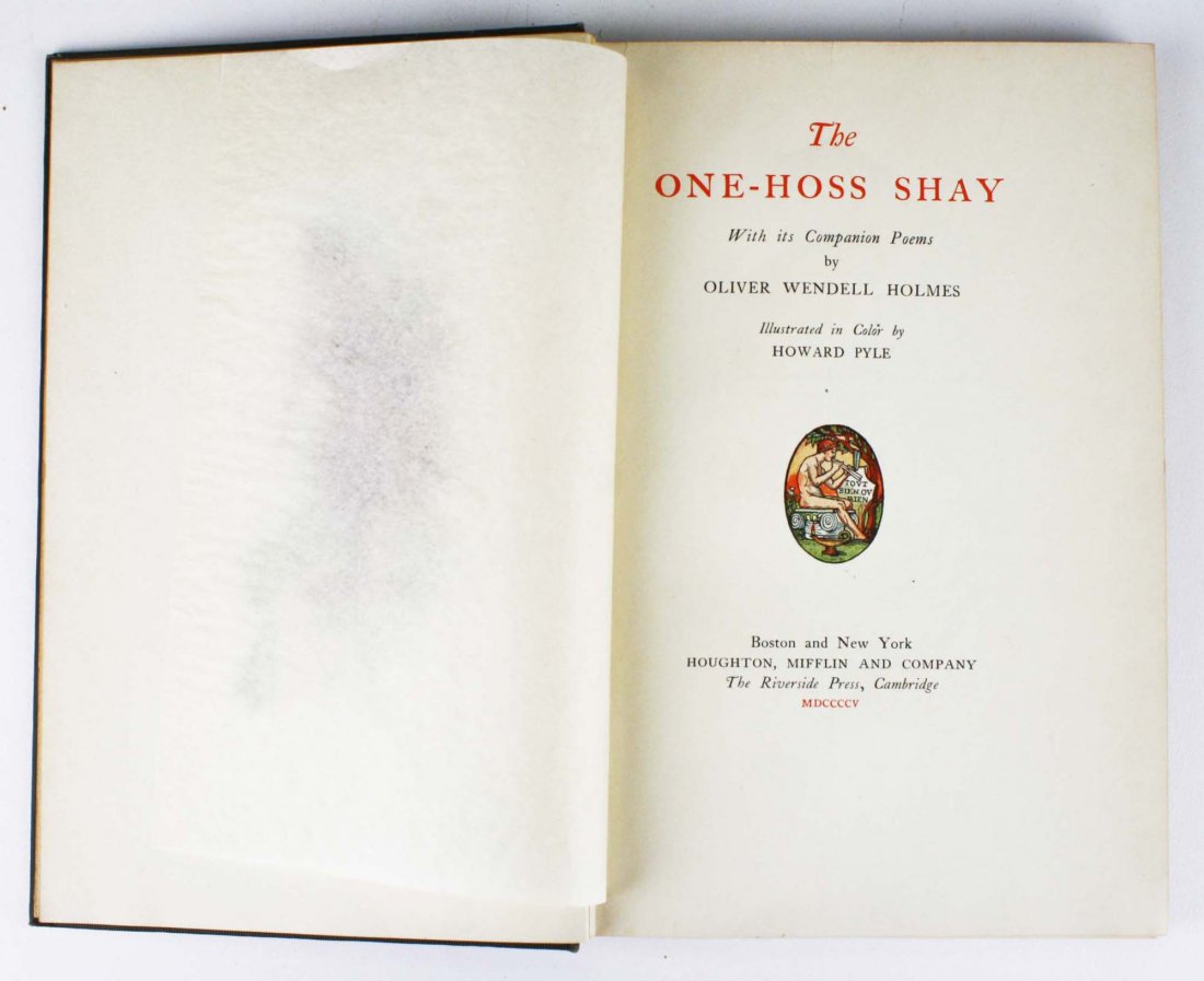 Holmes The One-Hoss Shay, illustrated by Howard Pyle: 1905 Oliver Wendel Holmes The One-Hoss Shay, illustrated by Howard Pyle, gilt green cloth