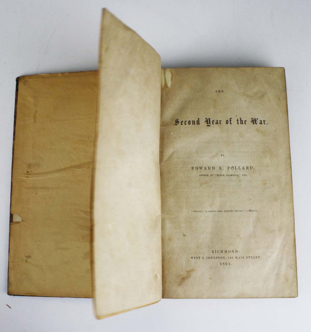 1863 Confederate imprint Edward Pollard The Second Year: 1863 Confederate imprint Edward Pollard The Second Year of the War, published in Richmond, original marbleized boxboard covers, pages yellowed, foxing, otherwise sound