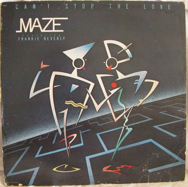 Maze feat. Frankie Berverly -- Can't Stop the Lo: #1 US R&B in 1985 -- Maze feat. Frankie Berverly Can't Stop the Love 1985 Capitol