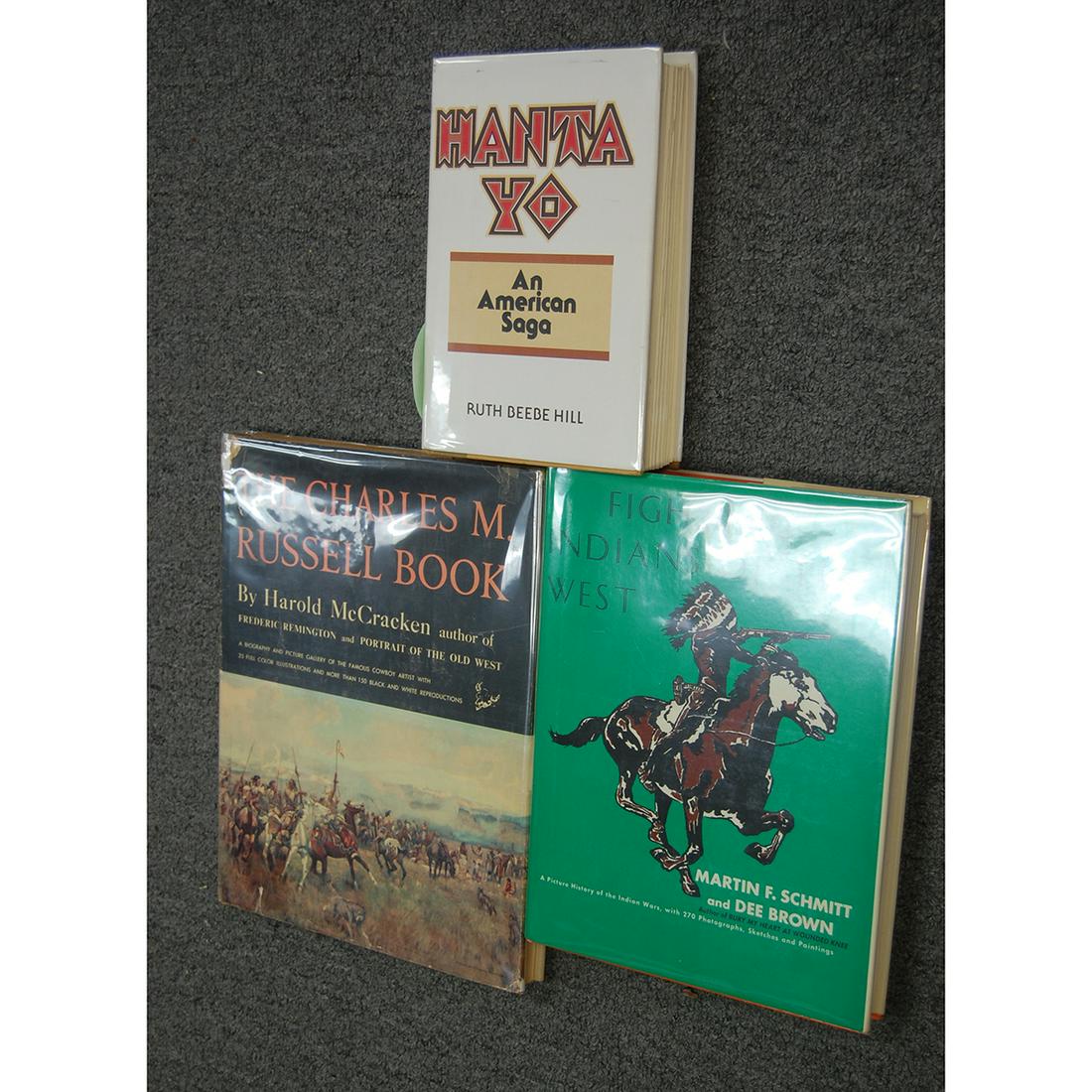Three Books: Three Books, Including Charles M Russell by Harold McCracken, Fighting Indians of the West by Martin F. Schmitt and Dee Brown, and Hanta Yo an American Saga by Ruth Beebe Hill.