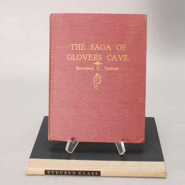 The Saga of Glover's Cave & Stuben Glass,: 2 Books: The Saga of Glover's Cave. Raymond C. Vietzen. Ludi Printing Co. Wahoo, Nebraska, 1956. Very good condition. Stuben Glass, A Monograph by James S. Plaut. H. Bittner & Co. New York 1948. Near 
